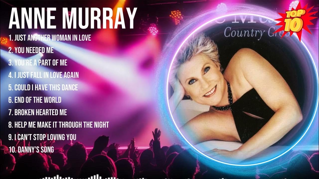Anne Murray Greatest Hits ~ Top 10 Best Songs To Listen in 2024 Anne Murray Greatest Hits ~ Top 10 Best Songs To Listen in 2024