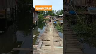 Rumah Atas Air sandakan sabah kdanung shorts short