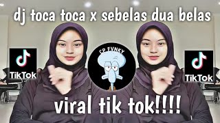 Dj Toca Toca X Sebelas Dua Belas By Mamam Fvndy  Viral Tik Tok Terbaru