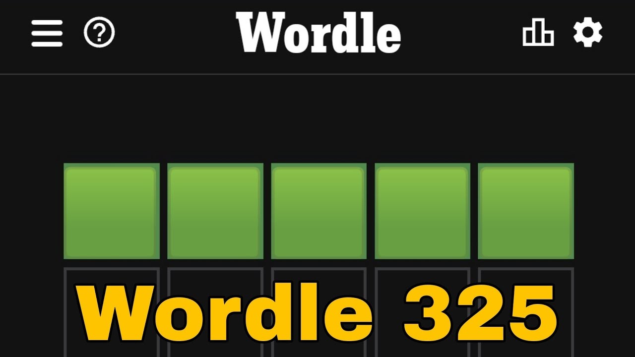 Wordle 325 1 6 10 May 2022 Answer YouTube