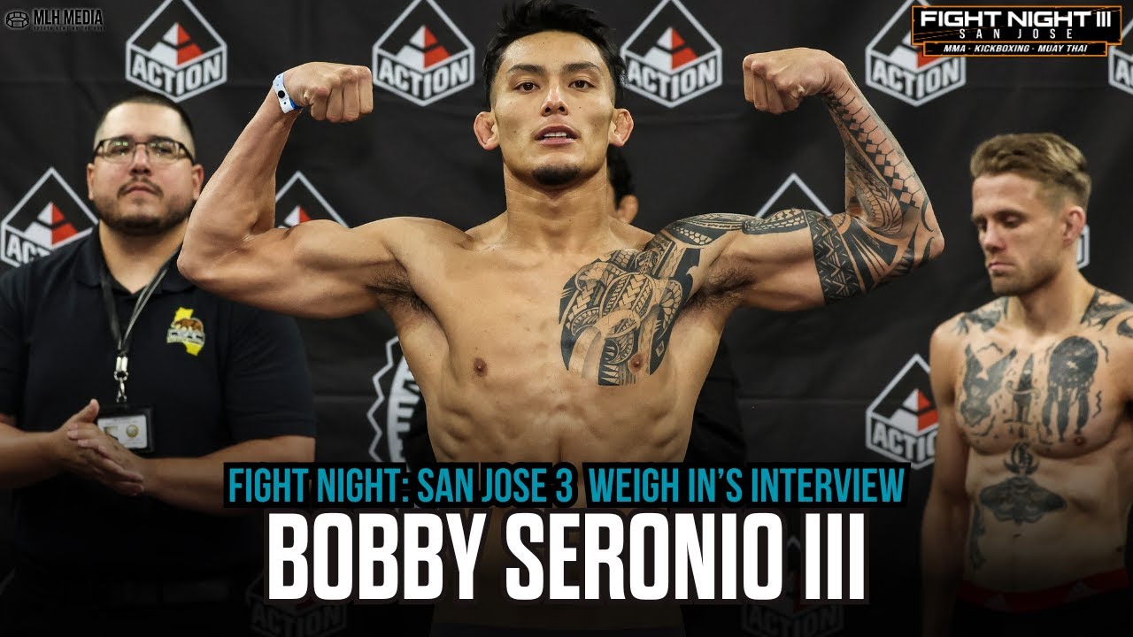 Fight Night III: San Jose Weigh Ins | Bobby Seronio III Talks Main Event Against Lake Gee