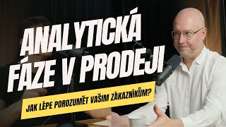 Analytická fáze v prodeji: Víte, jak porozumět vašim zákazníkům?