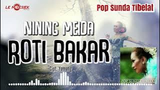 Nining Meida - Roti Bakar (  Audio )