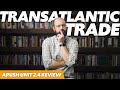Transatlantic Trade and Its Impact on Global Economy and Society