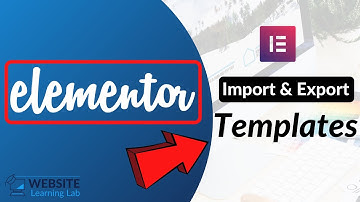 How To Import and Export Templates (To Another Website) With Elementor
