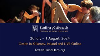 Scoil na gCláirseach–Festival of Early Irish Harp 2024 trailer