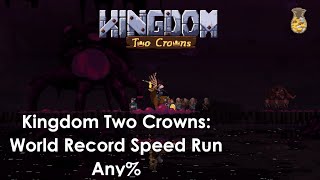 Kingdom Two Crowns World Record Speedrun Any% 2:34:57