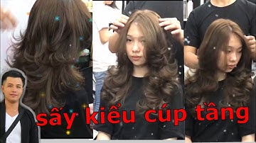 sấy tạo kiểu cúp tầng - teach drying style