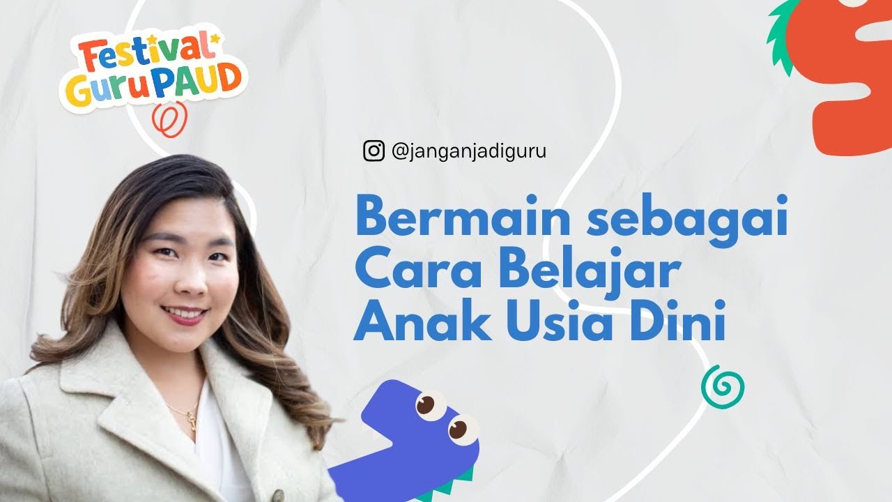 Bermain sebagai Cara Belajar Anak Usia Dini