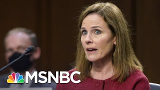 Neal Katyal: Amy Coney Barrett Is Locked In By Trump's Own Statements | The 11th Hour | MSNBC