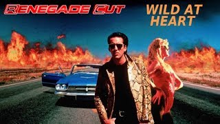 Wild at Heart - Renegade Cut