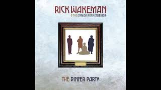 Rick Wakeman-The Dinner Party (Audio)