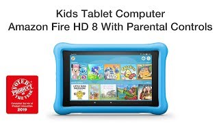 Kids Tablet Computer - The Amazon Fire HD 8 With Parental Controls