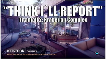 Titanfall 2: Another Hackusation (Kraber on Complex)