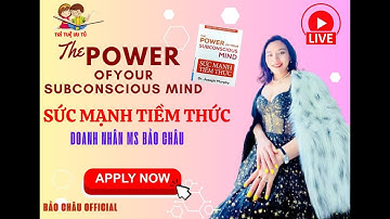 VẬN DỤNG SỨC MẠNH TIỀM THỨC ĐỂ LÀM GIÀU _ SÁCH SỨC MẠNH TIỀM THỨC