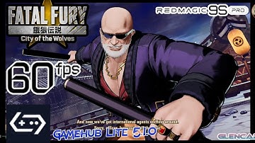 Fatal Fury City of the Wolves Updated 60Fps Custom Set 720p Gamehub Lite v5.1.0 Android Offline
