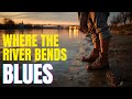 Where the River Bends | Album: Back to Bourbon County | Blues