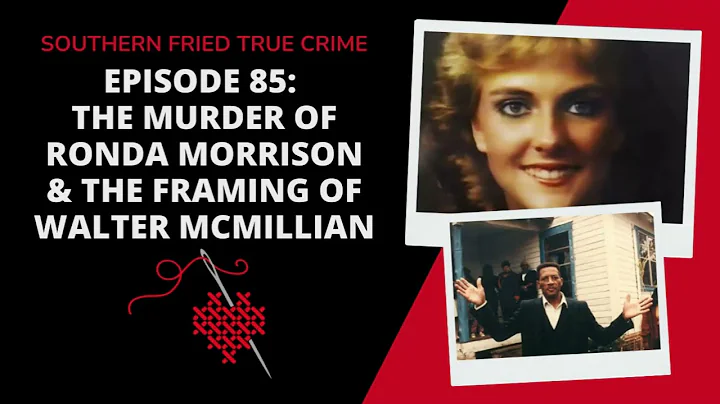 Episode 85: The Murder of Ronda Morrison & The Fra...