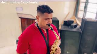 Dilbar Dilbar Sirf Tumsaxophone Cover Mohit Mishra