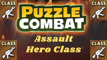 All Assault Class Heroes (Non-Event) - Puzzle Combat