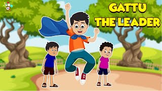Gattu  The Leader | The Group Leader | English Moral Stories | English Animated | English Cartoon