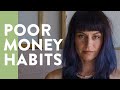 9 Bad Money Habits Keeping You Poor (And In Debt)