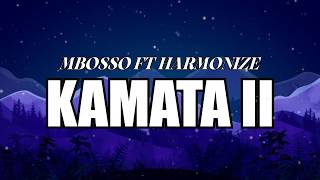Mbosso ft Harmonize - Kamata(Lyrics)