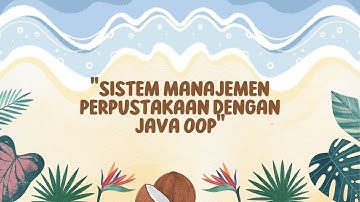 SISTEM MANAJEMEN PERPUSTAKAAN DENGAN KONSEP OOP - PEMROGRAMAN LANJUT