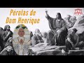 “Estamos nas mãos daquele que é Senhor e Rei da nossa vida” (Dom Henrique Soares)