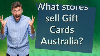 What stores sell Gift Cards Australia?