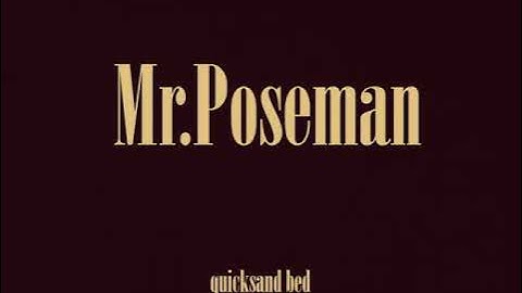 quicksand bed - Mr. Poseman  (Official Music Video)