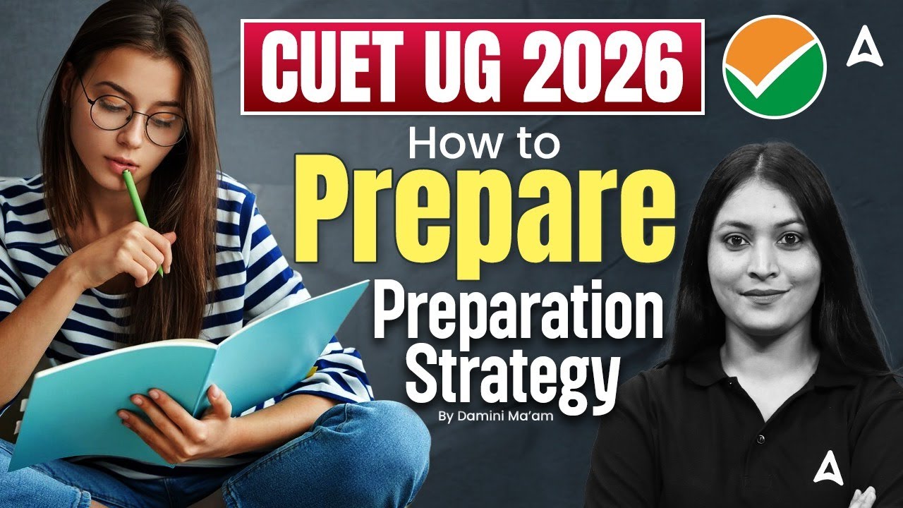 CUET UG 2026 Preparation Strategy | How to Prepare for CUET UG Exam ...