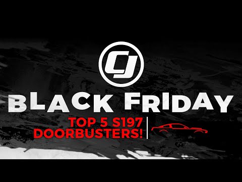 Top 5 Black Friday Doorbusters For Your S197 Mustang! - Top 5 Black Friday Doorbusters For Your S197 Mustang!