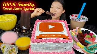 Eating Cake | Ice-Cream | Sweets Mukbang | Sweet Lover | 100K SPECIAL | Eating Candy | Eating Asmr