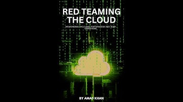Red Teaming the Cloud Book Intro (Author Amad Khan)