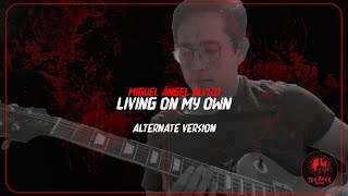 Miguel Ángel Alvizo - Living On My Own (Guitar Cover) Alternate Version