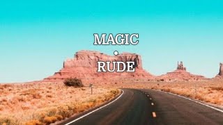 MAGIC - Rude (Lyrics)