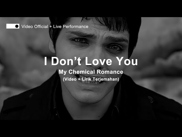 My Chemical Romance - I Don't Love You (Lyrics) | Lirik Terjemahan class=