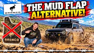 No More Bulky Mud Flaps | My Ford Bronco Mud Solution