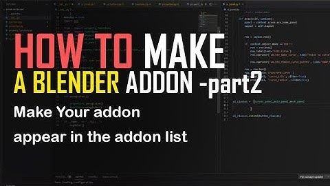 How to make blender addons part 2   how to make your addon appear in the addons list