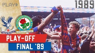 Crystal Palace v Blackburn Rovers | 1989 Play-off Final