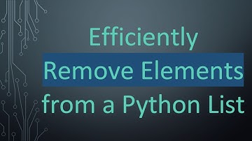 Efficiently Remove Elements from a Python List