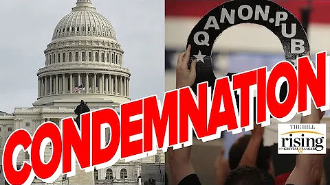 Zaid Jilani: Did Congress Do The Right Thing Condemning Q-Anon?