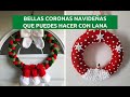 Ideas Preciosas De Coronas Navideñas Hechas Con Lana Para Decorar Tu Hogar