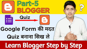 How to Create Quiz for Blogger | Google Form Ki Madad Se Quiz Kaise Banaye | Blogging Part 5