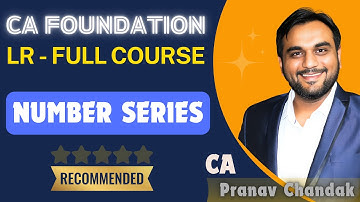 Chapter 1. Number Series | CA Foundation Logical Reasoning | CA Pranav Chandak | #exam #icai  #ca