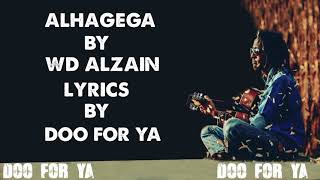 wd alzain alhagega lyrics الحقيقة كلمات