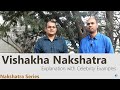 Vishakha Nakshatra | Explanation with Celebrity Examples | Nakshatra Series | www.jothishi.com