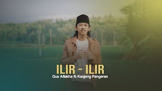LIR ILIR - Gus Aflakha Mangkunegara