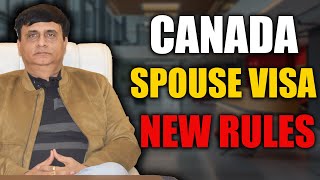 Canada Spouse Visa Latest Update | Latest Update 2024